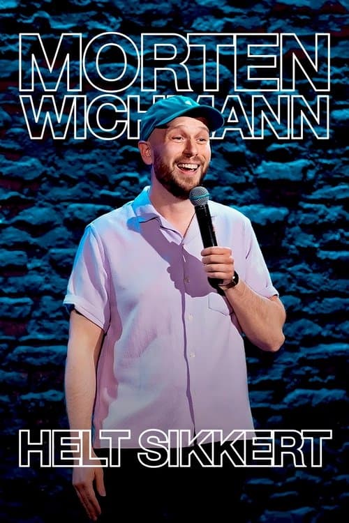 Morten Wichmann: Helt Sikkert (2025) poster