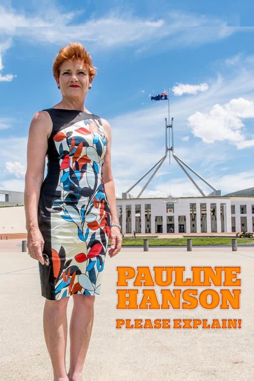 Pauline Hanson: Please Explain! (2016) poster