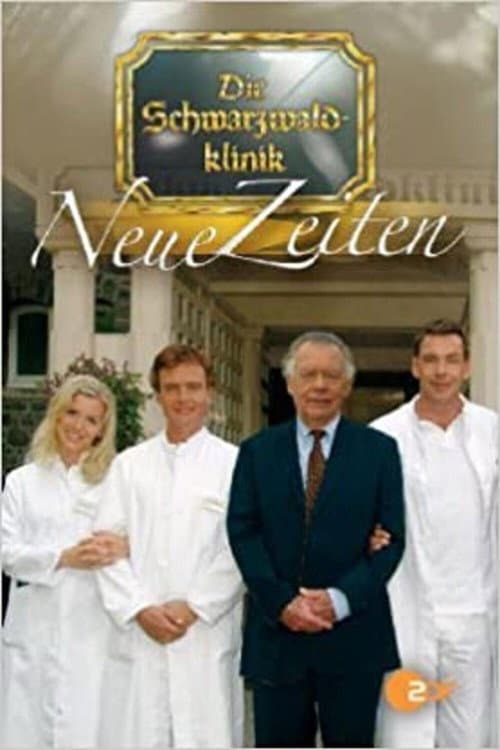 Die Schwarzwaldklinik: Neue Zeiten (2005) poster