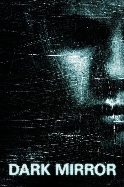 Dark Mirror (2007) poster