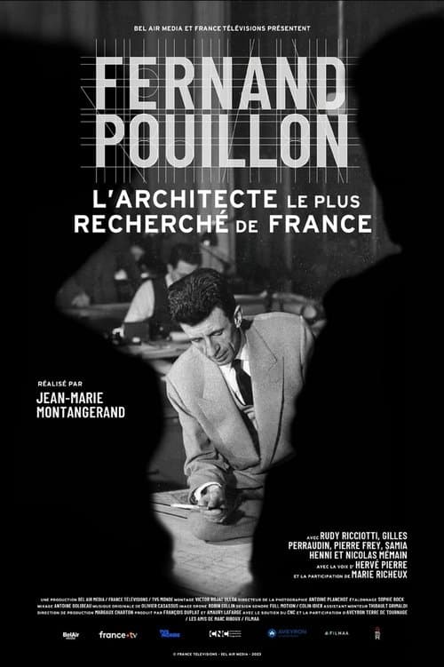Fernand Pouillon, l'architecte le plus recherché de France (2023) poster