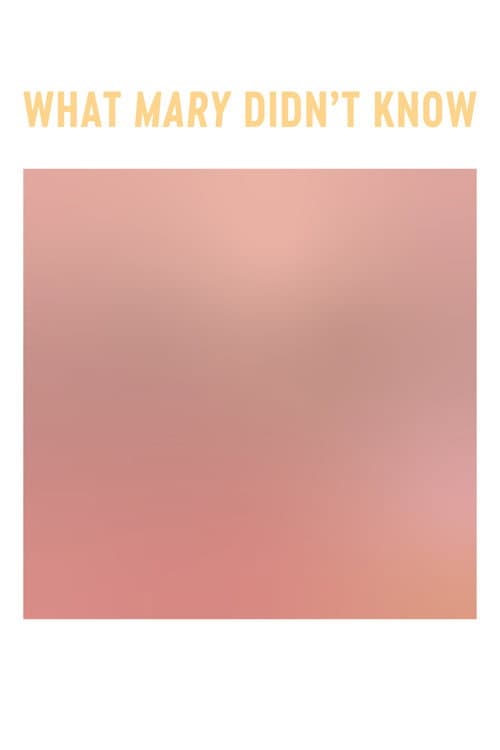 What Mary Didn't Know (2024) poster