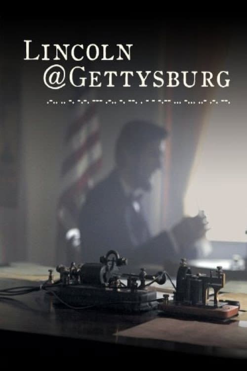 Lincoln@Gettysburg (2013) poster