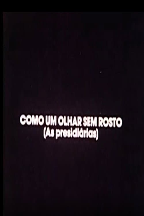 Como Um Olhar Sem Rosto (As Presidiárias) (1982) poster