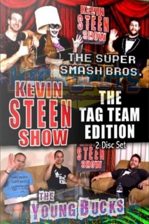 The Kevin Steen Show: The Young Bucks Vol. 1 (2016) poster