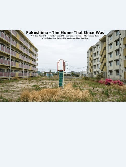 Fukushima - The Home That Once Was (2022) poster