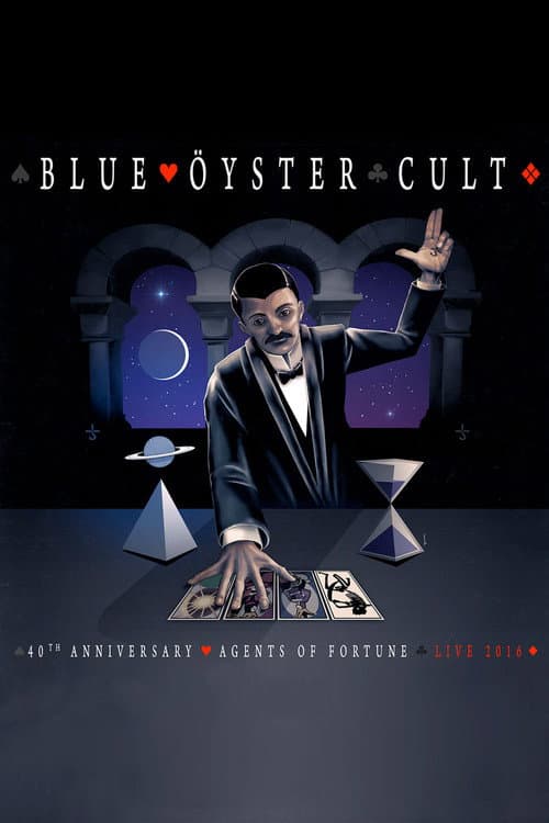 Blue Öyster Cult - 40th Anniversary - Agents Of Fortune - Live 2016 (2020) poster