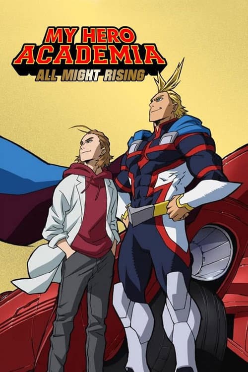 僕のヒーローアカデミア ALL MIGHT : RISING (2019) poster