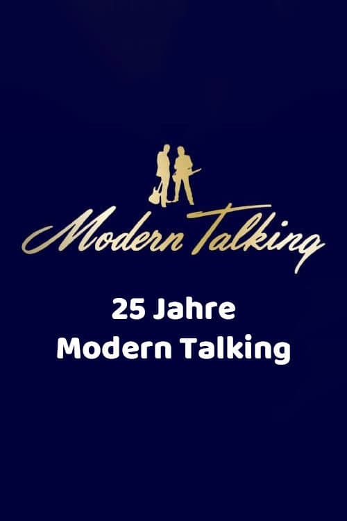 25 Jahre Modern Talking (2011) poster
