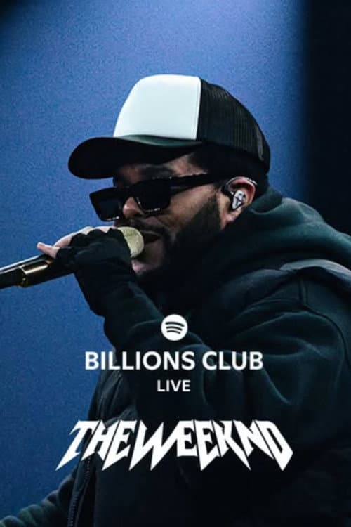 Billions Club Live with The Weeknd: A Concert Film (2025) poster