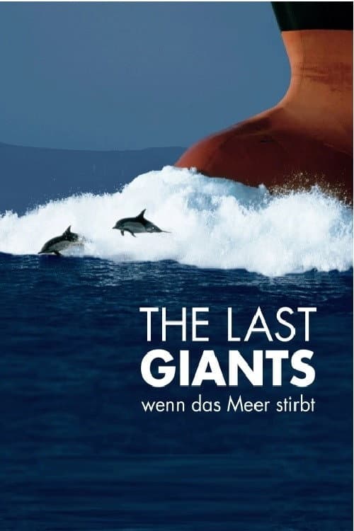 The Last Giants - Wenn das Meer stirbt (2009) poster