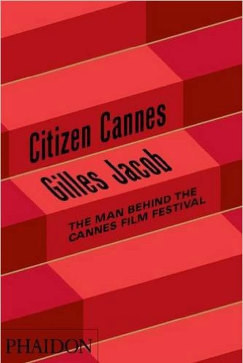 Gilles Jacob, l'Arpenteur de la Croisette (2010) poster