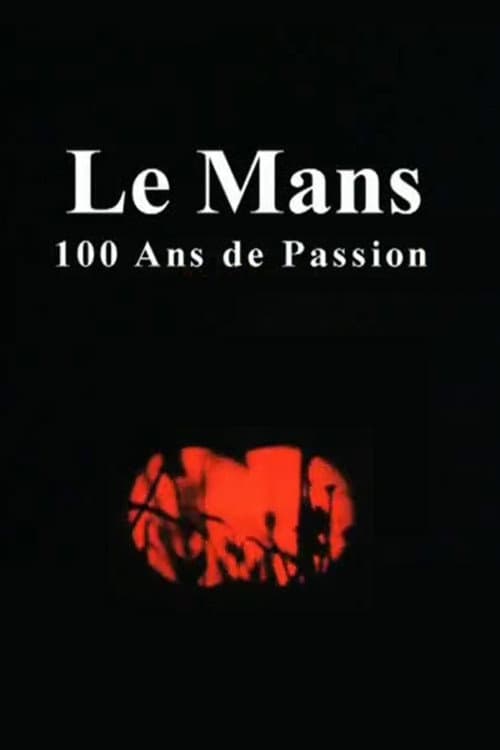 Le Mans: 100 Years of Passion (2006) poster