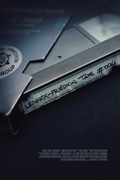 Lennox-Friedkin Tape #004 (2025) poster