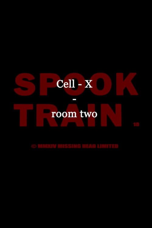 Spook Train: Room Two – Cell-X (2020) poster