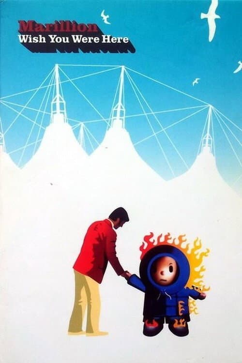 Marillion - Wish You Were Here (2005) poster