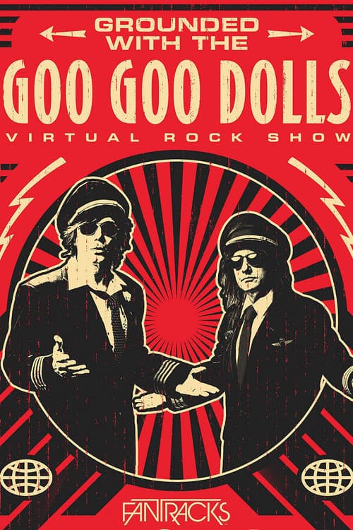 The Goo Goo Dolls - Grounded with: Virtual Rock Show (2020) poster