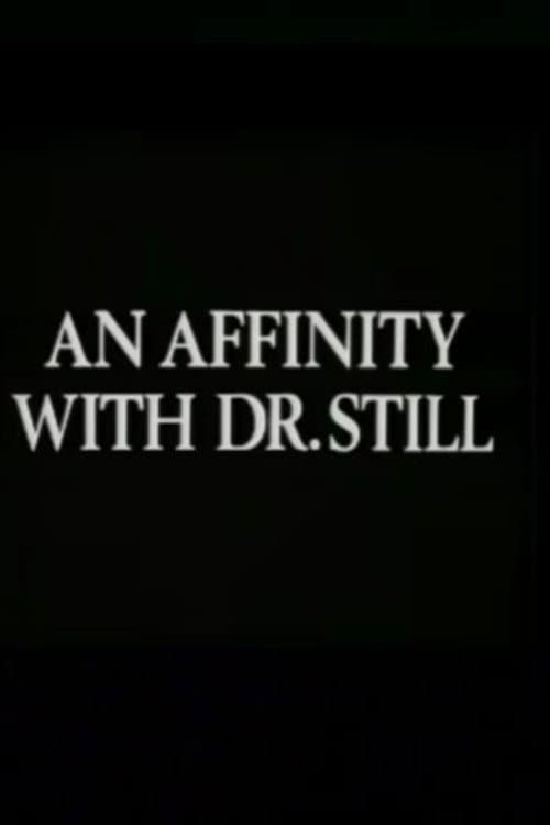 An Affinity with Dr. Still (1979) poster