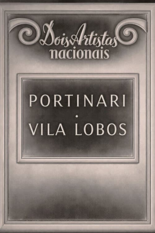 Dois artistas nacionais - Portinari e Villa Lobos (1943) poster