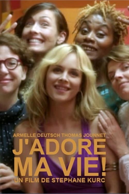 J'adore ma vie ! (2013) poster