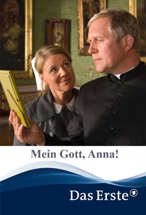 Mein Gott, Anna! (2008) poster