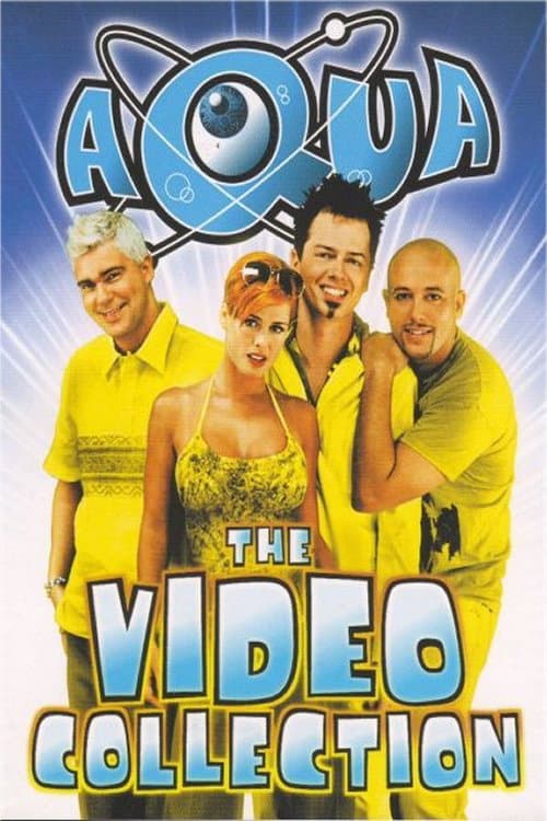 Aqua: The Video Collection (2000) poster