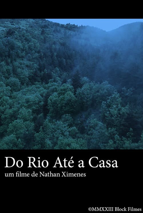 Do Rio Até a Casa (2023) poster