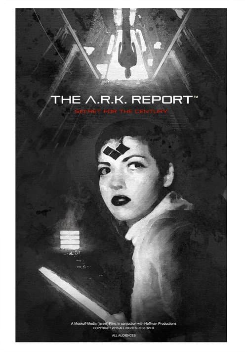 The A.R.K. Report (2013) poster