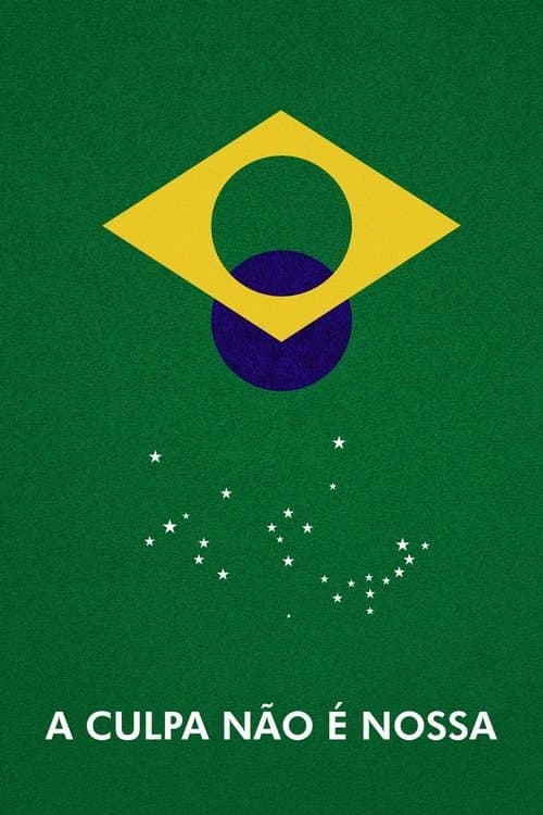 A Culpa Não é Nossa (2021) poster