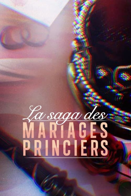 La Saga des mariages princiers (2023) poster
