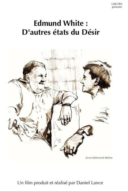 Edmund White: D'autres états du Désir (2010) poster