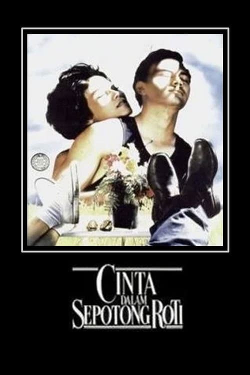 Cinta dalam Sepotong Roti (1991) poster