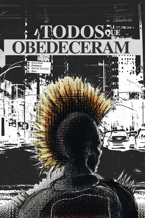 A Todos que Obedeceram (2019) poster