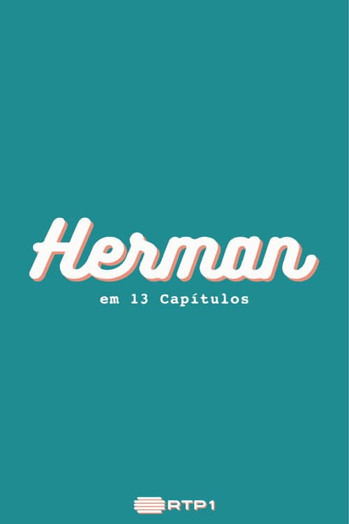 Herman em 13 Capítulos (2018) poster