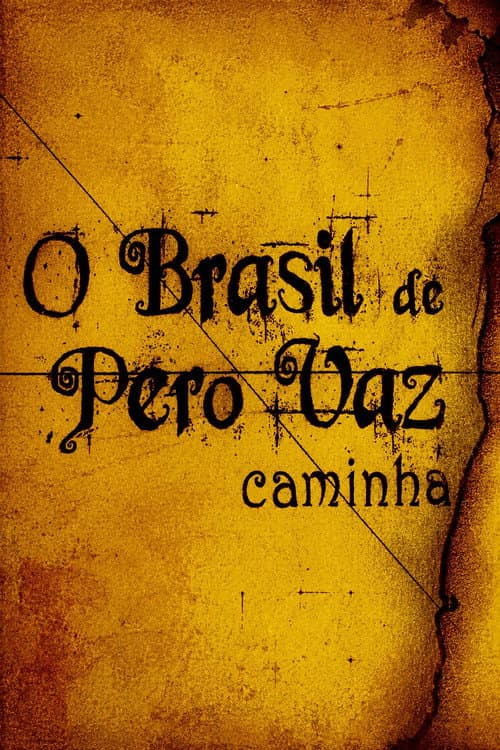 O Brasil de Pero Vaz de Caminha (2011) poster