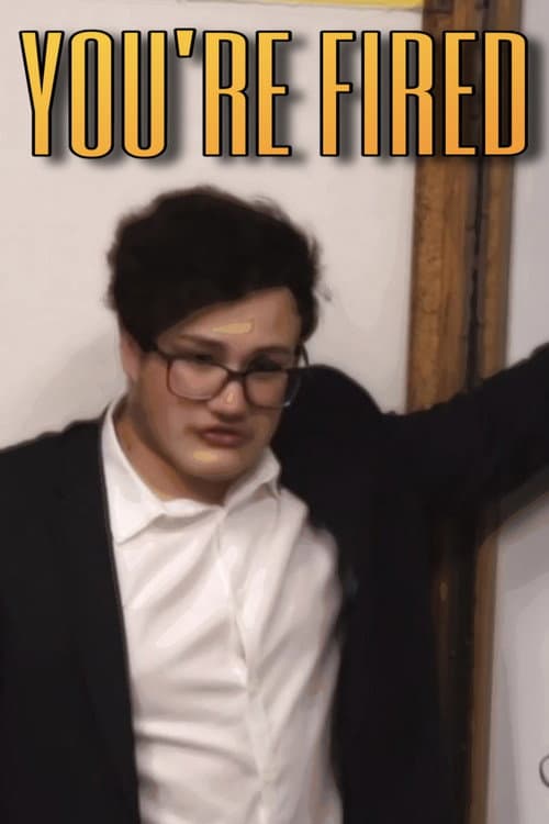 You're Fired (2023) poster