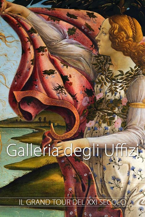 Galleria degli Uffizi - Il grand tour del XXI° secolo (2013) poster