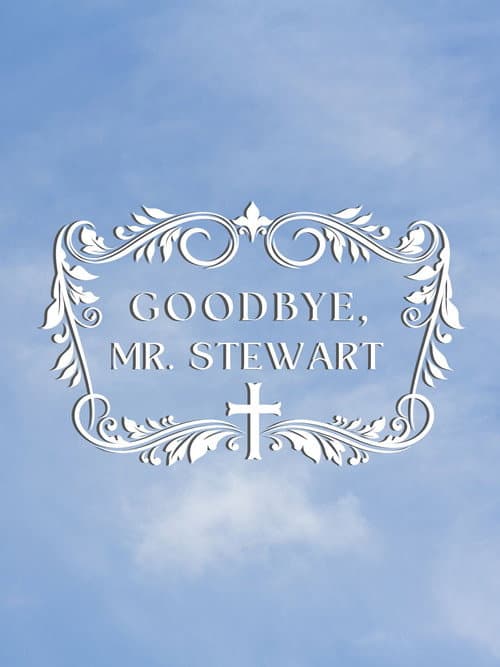 Goodbye, Mr. Stewart (2025) poster