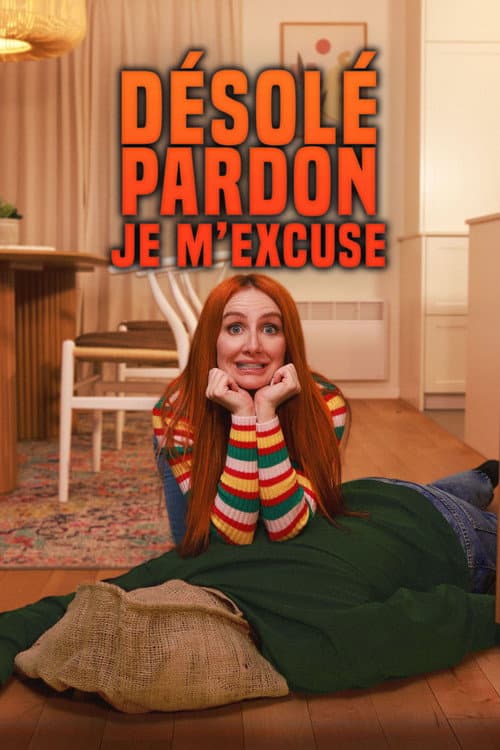 Désolé, pardon, je m'excuse (2025) poster
