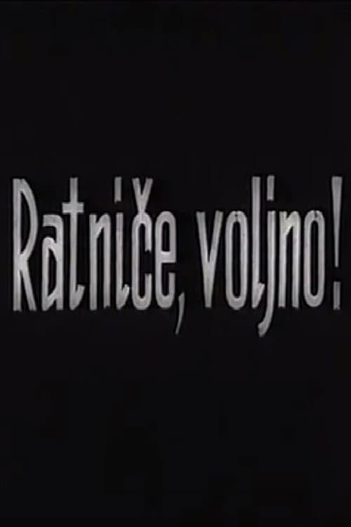 Ratniče, voljno! (1966) poster