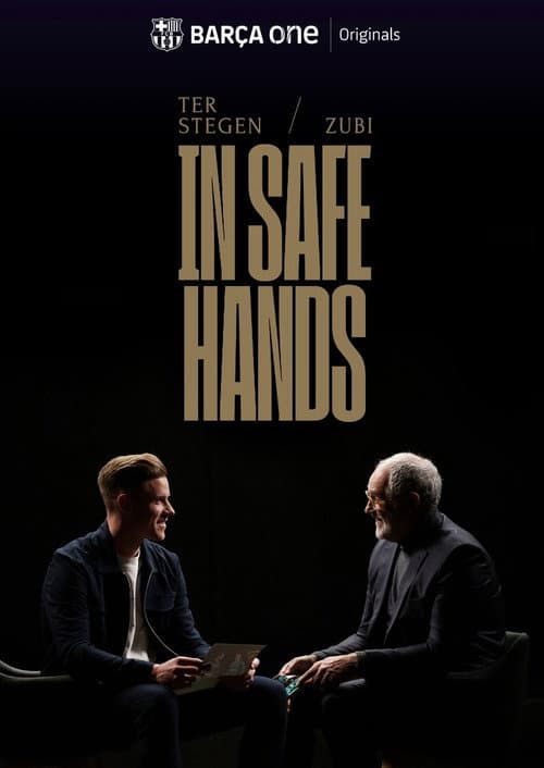 Ter Stegen & Zubi: In safe hands (2024) poster