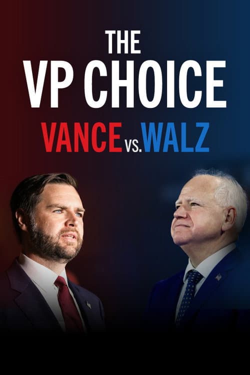The VP Choice: Vance vs. Walz (2024) poster