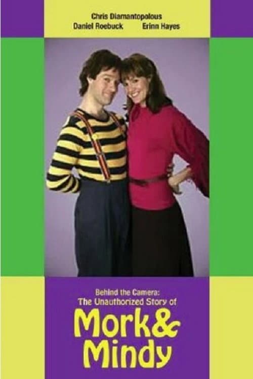 Behind the Camera: The Unauthorized Story of 'Mork & Mindy' (2005) poster