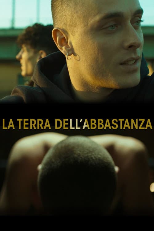 La terra dell'abbastanza (2018) poster