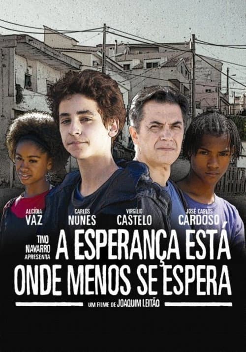 A Esperança Está Onde Menos Se Espera (2009) poster