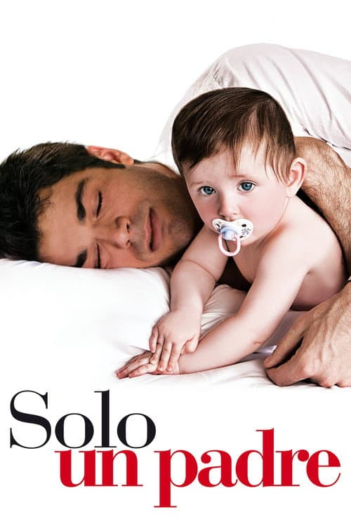 Solo un padre (2008) poster
