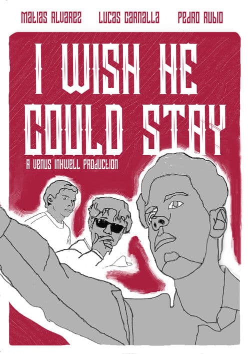 I Wish He Could Stay (2026) poster