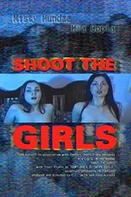 Shoot the Girls (2001) poster