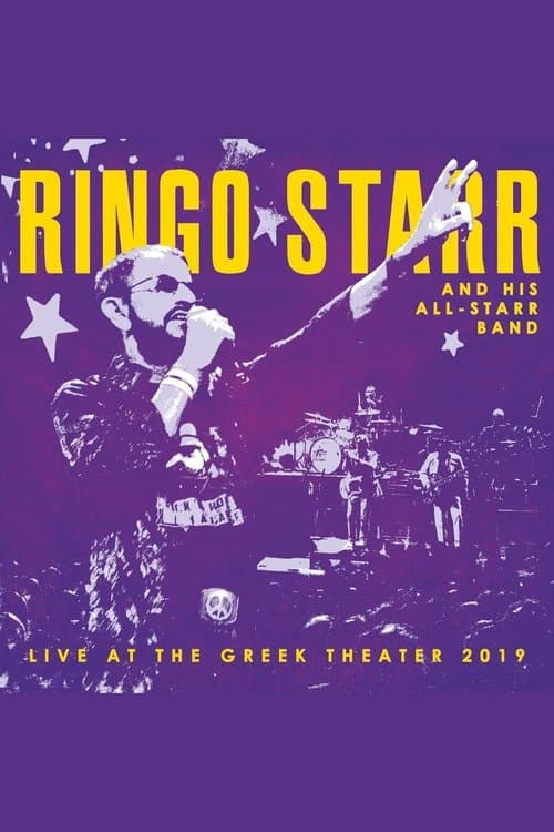 Ringo Starr and His All-Starr Band - Live at the Greek Theater 2019 (2022) poster