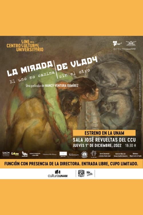 La Mirada de Vlady: El uno no camina sin el otro (2022) poster